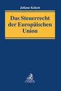 Das Steuerrecht der Europäischen Union