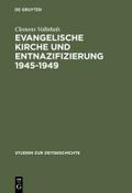 Evangelische Kirche und Entnazifizierung 1945-1949