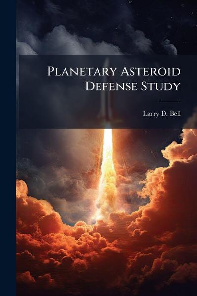 Planetary Asteroid Defense Study