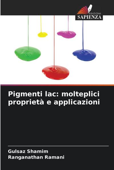 Pigmenti lac: molteplici proprietà e applicazioni