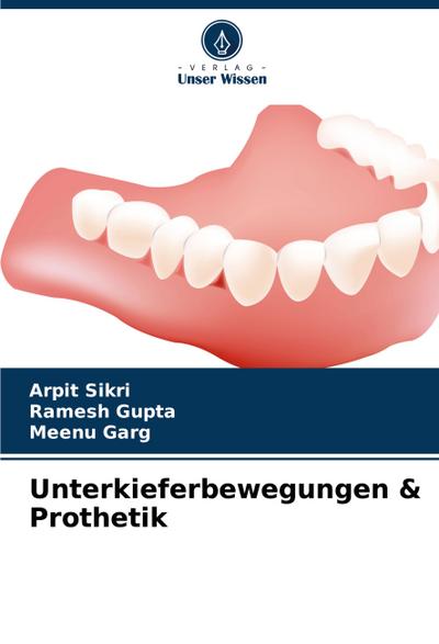 Unterkieferbewegungen & Prothetik