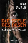 Die Seele des Bösen - Blut, Angst und Tränen