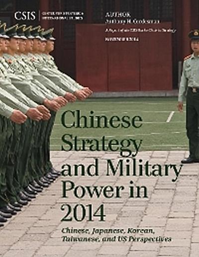 Chinese Strategy and Military Power in 2014