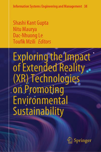 Exploring the Impact of Extended Reality (XR) Technologies on Promoting Environmental Sustainability