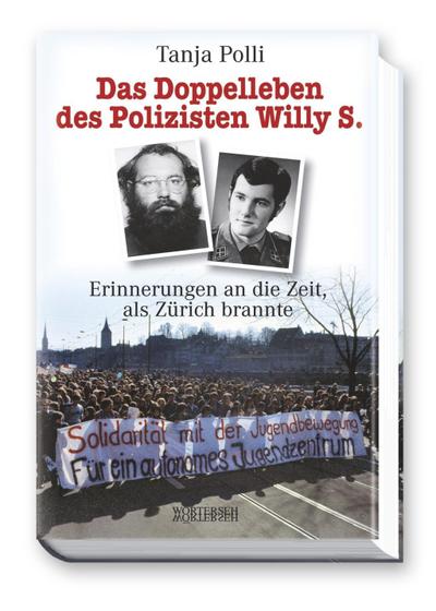Das Doppelleben des Polizisten Willy S.