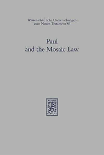 Paul and the Mosaic Law