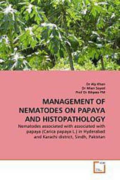 MANAGEMENT OF NEMATODES ON PAPAYA AND HISTOPATHOLOGY