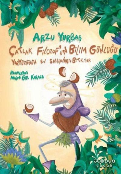 Catlak Filozofun Bilim Günlügü Yeryüzünün Ev Sahipleri Bitkiler