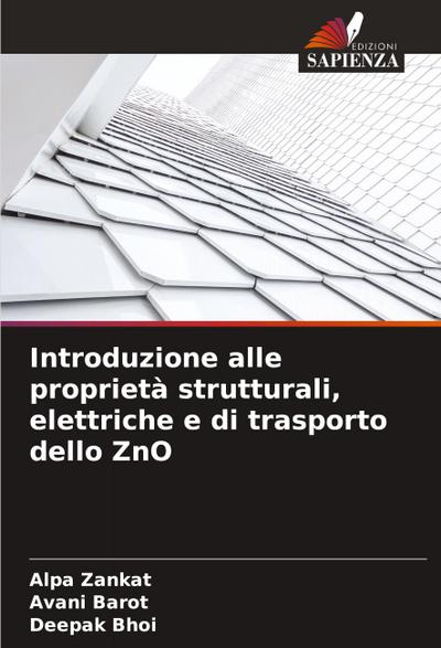 Introduzione alle proprietà strutturali, elettriche e di trasporto dello ZnO