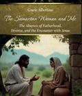 The Samaritan Woman and Me