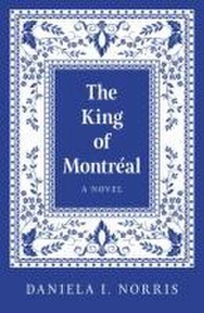The King of Montreal