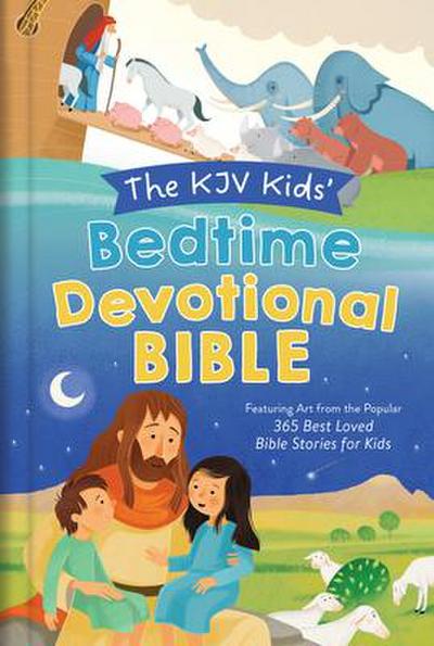 The KJV Kids’ Bedtime Devotional Bible: Featuring Art from the Popular 365 Best Loved Bible Stories for Kids