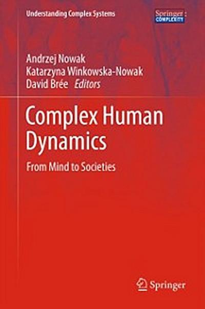 Complex Human Dynamics