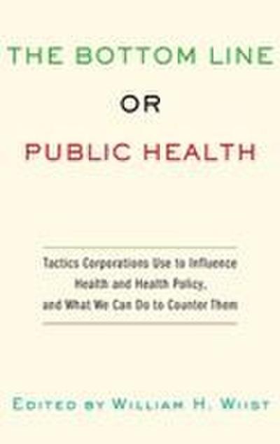 Bottom Line or Public Health