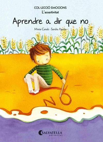 Aprendre a dir que no (rústica) : Emocions 7 (L’assertivitat)