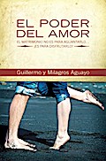 El poder del amor - Guillermo and Milagros Aguayo