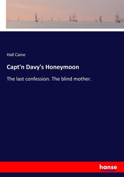 Capt’n Davy’s Honeymoon