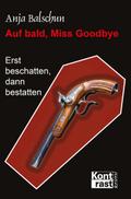 Auf bald, Miss Godbye