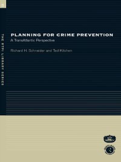 Planning for Crime Prevention