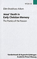 Jesus Death in Early Christian Memory