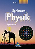 Spektrum Physik SI - Ausgabe 2004 für Sachsen: Schülerband 10