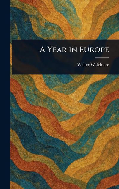 A Year in Europe