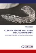 CLEAR ALIGNERS AND FIXED MECHANOTHERAPY