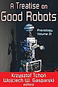 A Treatise on Good Robots