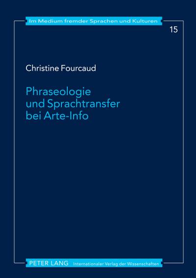 Phraseologie und Sprachtransfer bei Arte-Info