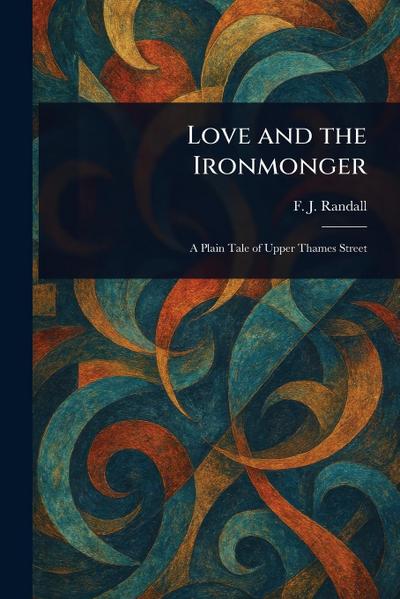 Love and the Ironmonger