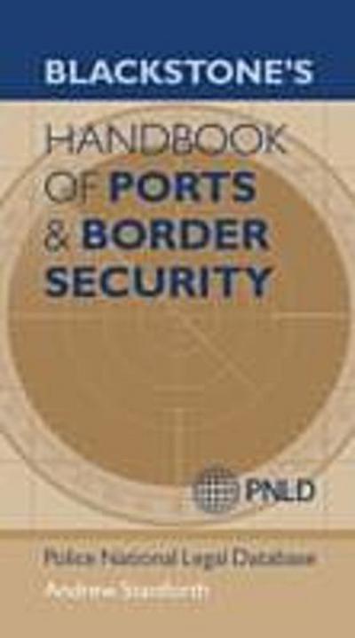 Blackstone’s Handbook of Ports & Border Security