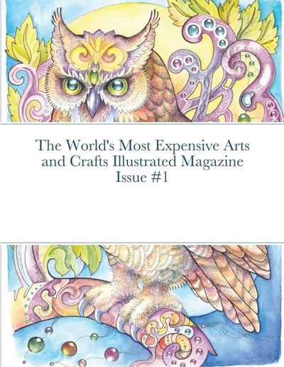 The World’s Most Expensive Arts and Crafts Illustrated Magazine Issue #1