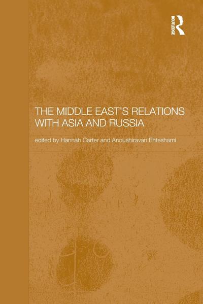 The Middle East’s Relations with Asia and Russia