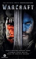 Warcraft Official Movie Novelization (Warcraft Mov