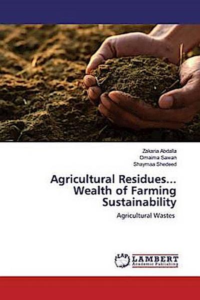 Agricultural Residues... Wealth of Farming Sustainability