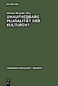 Unaufhebbare Pluralität der Kulturen?