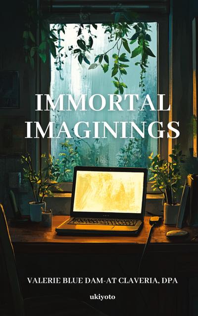 Immortal Imaginings