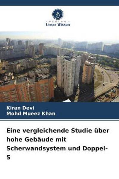 Eine vergleichende Studie über hohe Gebäude mit Scherwandsystem und Doppel-S