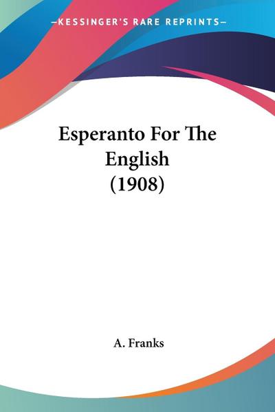 Esperanto For The English (1908)