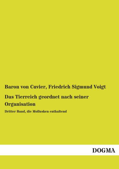 Das Tierreich geordnet nach seiner Organisation