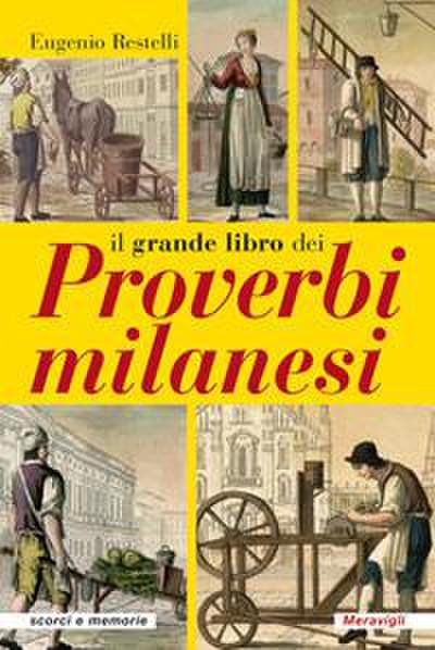Restelli, E: Grande libro dei proverbi milanesi