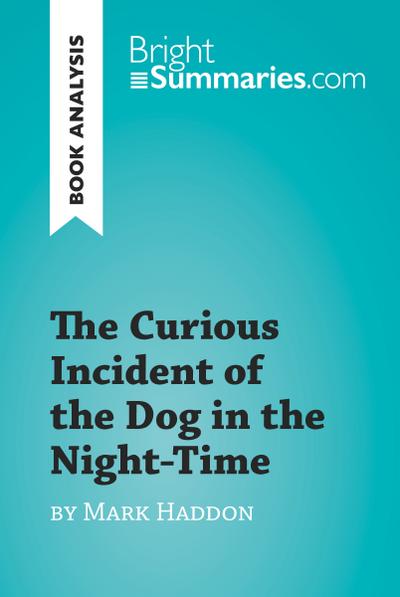 The Curious Incident of the Dog in the Night-Time by Mark Haddon (Book Analysis)