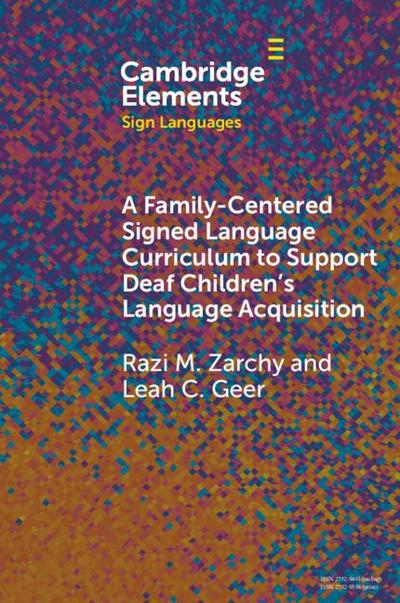 A Family-Centered Signed Language Curriculum to Support Deaf Children’s Language Acquisition
