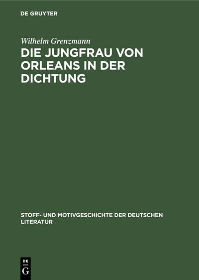 Die Jungfrau von Orleans in der Dichtung