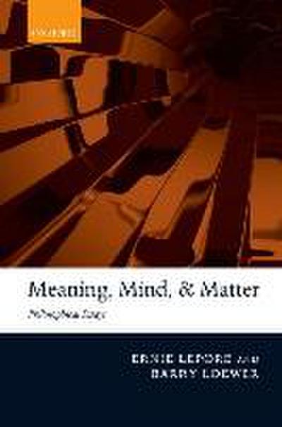 Meaning, Mind, and Matter