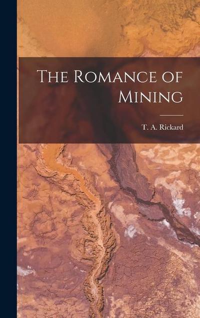 The Romance of Mining