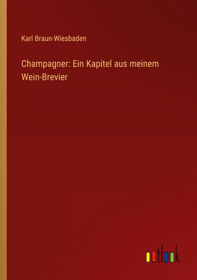Champagner: Ein Kapitel aus meinem Wein-Brevier