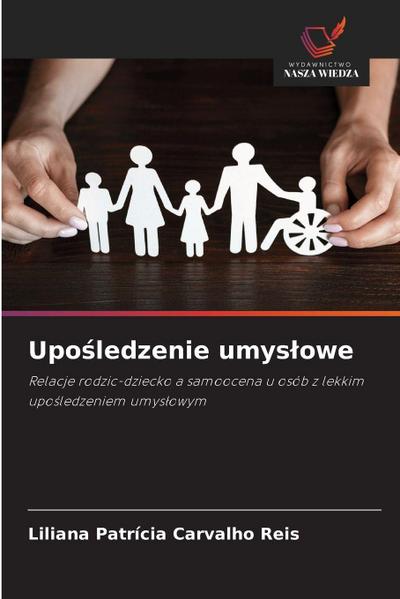 Upo¿ledzenie umys¿owe
