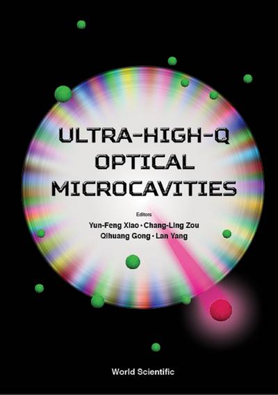 ULTRA-HIGH-Q OPTICAL MICROCAVITIES