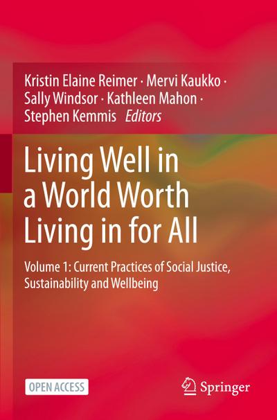 Living Well in a World Worth Living in for All